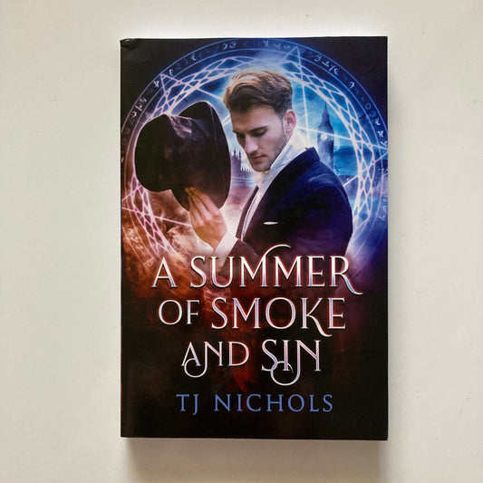 A Summer of Smoke and Sin (PAPERBACK Hand Signed - damaged)