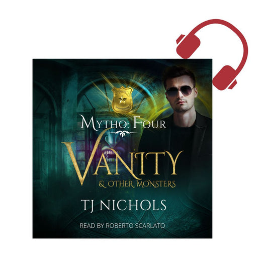 Vanity and other Monsters - Mytho Investigations book 4 (AUDIOBOOK)